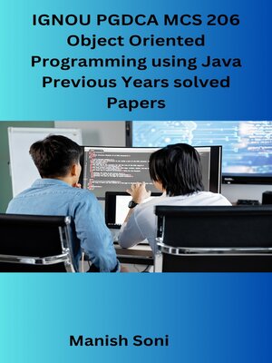 cover image of IGNOU PGDCA MCS 206 Object Oriented Programming using Java Previous Years solved Papers